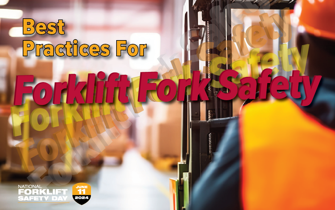 Best Practices for Forklift Fork Safety